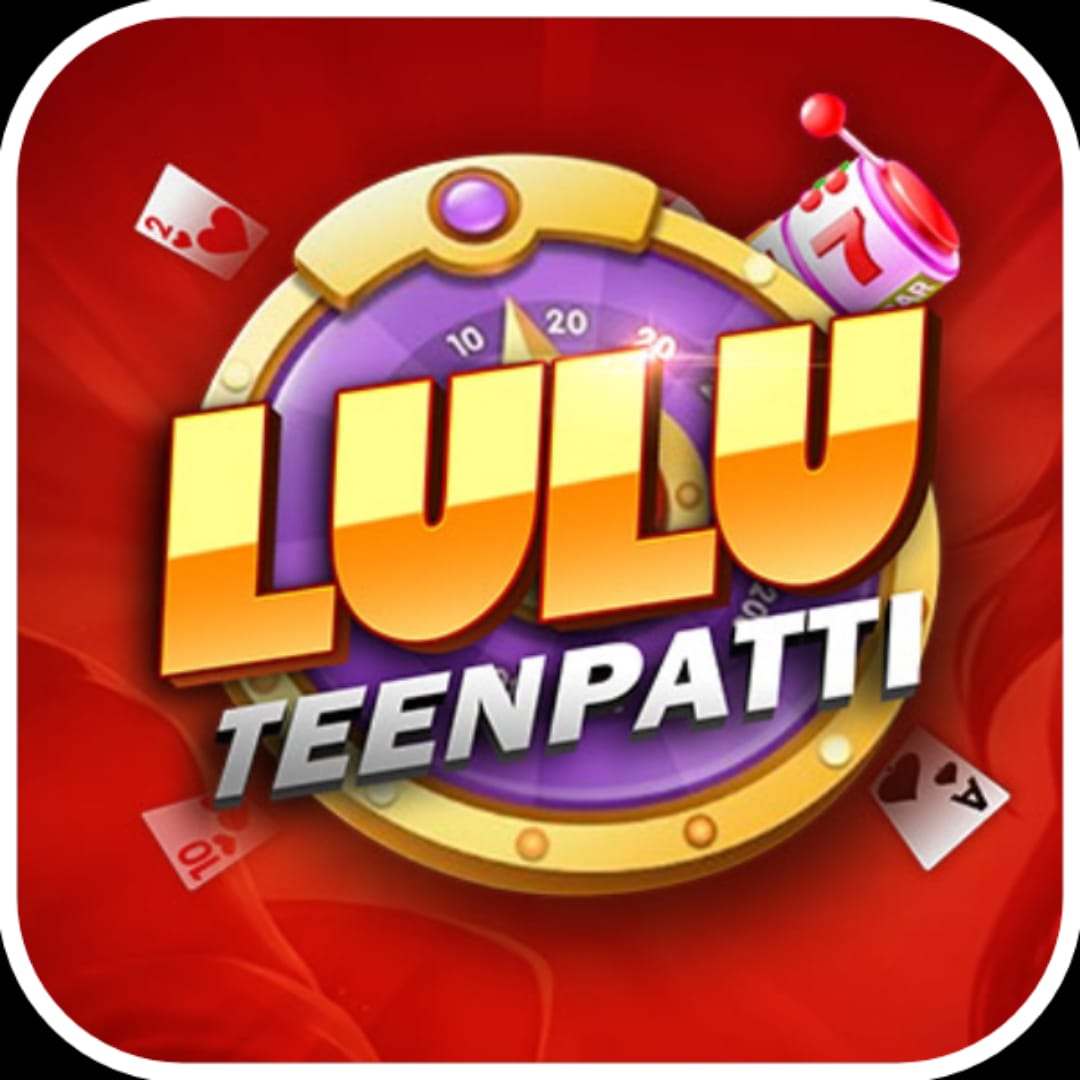 Teen Patti LuLu App