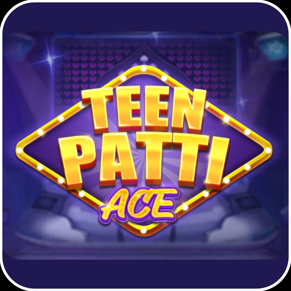 Teen Patti ACE App